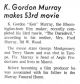 K Gordon Murray Makes 53rd Movie