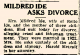 Mildred Ide Asks For Divorce