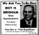 We Ask You To Reelect Roy H. Brigham.