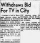 Withdraws Bid For TV In City, K Gordon Murray